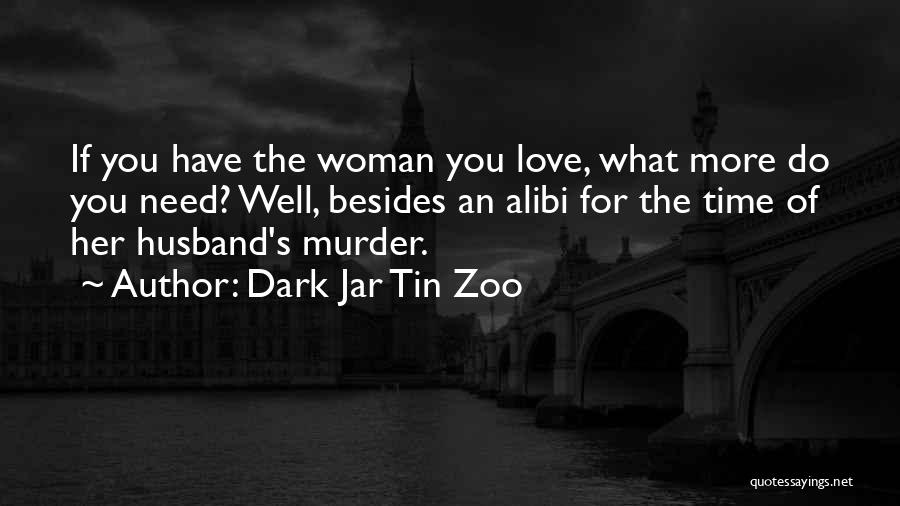 Dark Jar Tin Zoo Quotes 2076316
