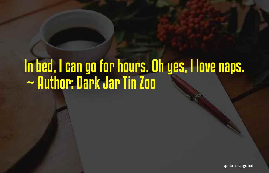 Dark Jar Tin Zoo Quotes 813489
