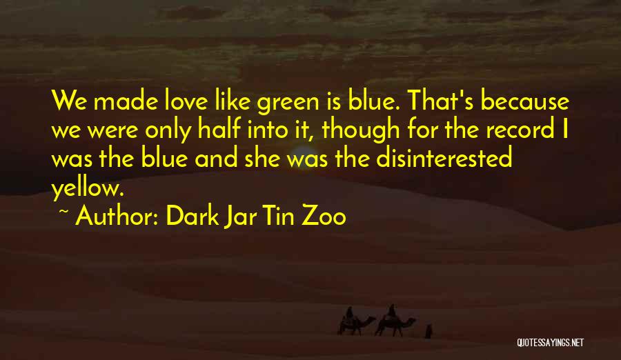 Dark Jar Tin Zoo Quotes 823199