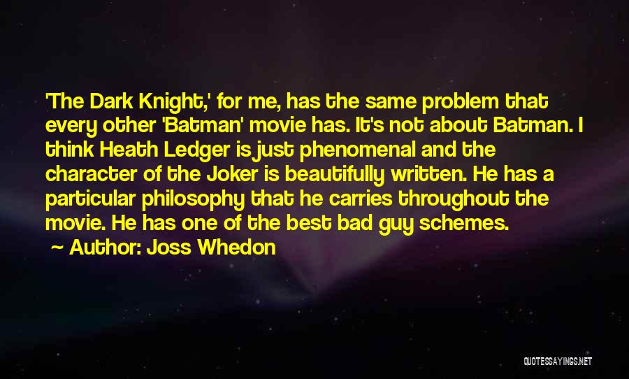 Dark Knight Joker Batman Quotes By Joss Whedon