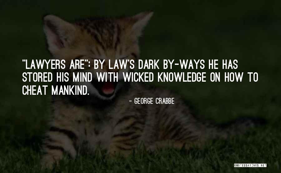 Dark Knowledge Quotes By George Crabbe Dark Knowledge Quotes By George Crabbe