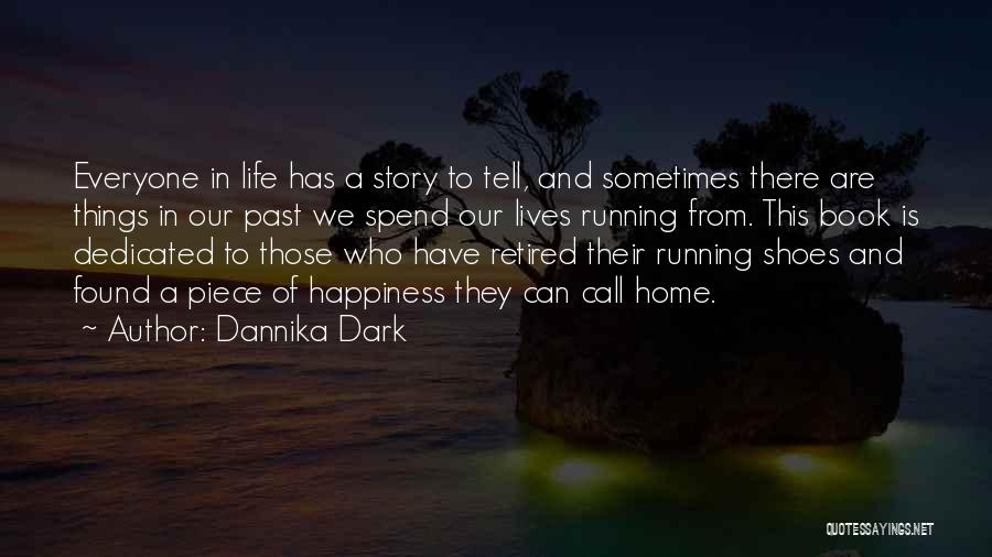 Dark Life Book Quotes By Dannika Dark