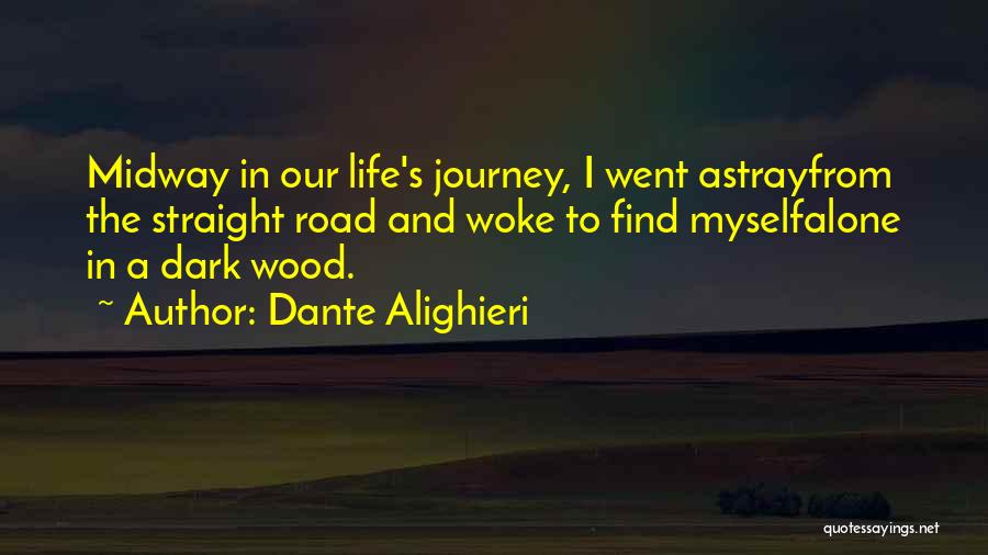 Dark Life Book Quotes By Dante Alighieri