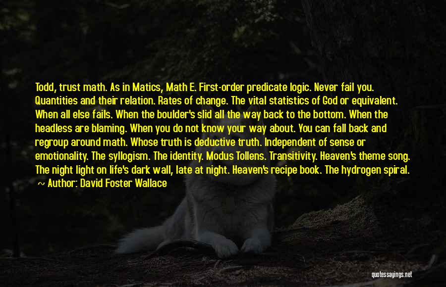 Dark Life Book Quotes By David Foster Wallace