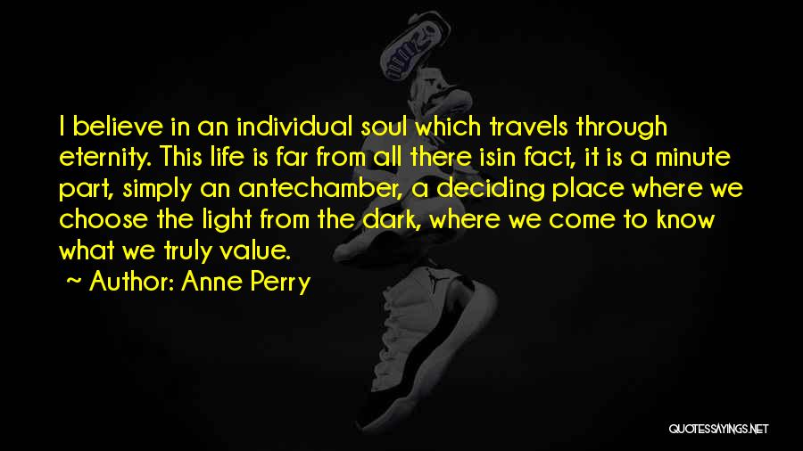 Dark Light Life Quotes By Anne Perry