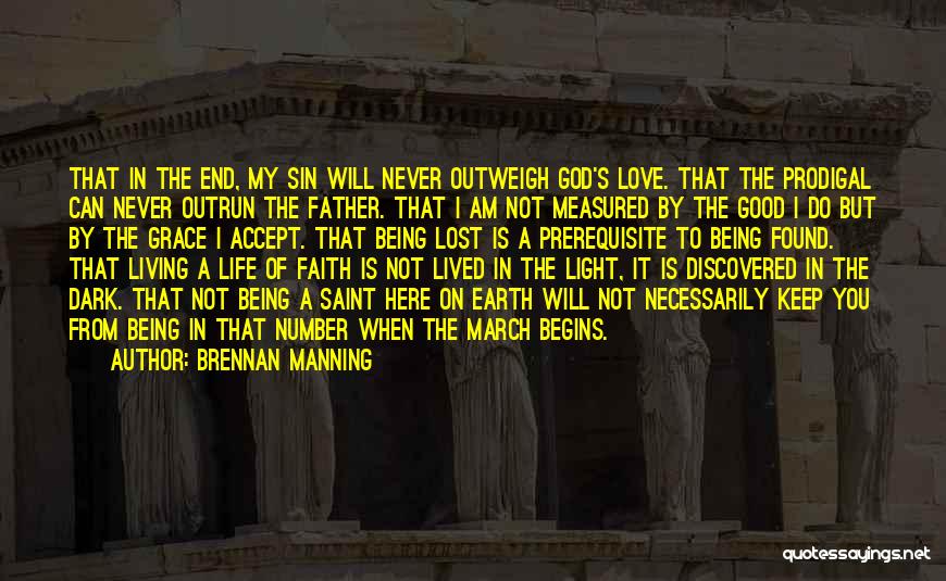 Dark Light Life Quotes By Brennan Manning