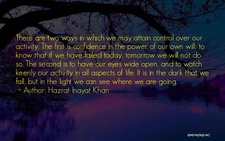 Dark Light Life Quotes By Hazrat Inayat Khan