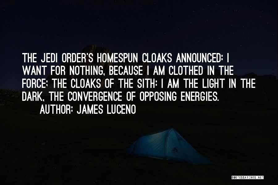 Dark Light Quotes By James Luceno