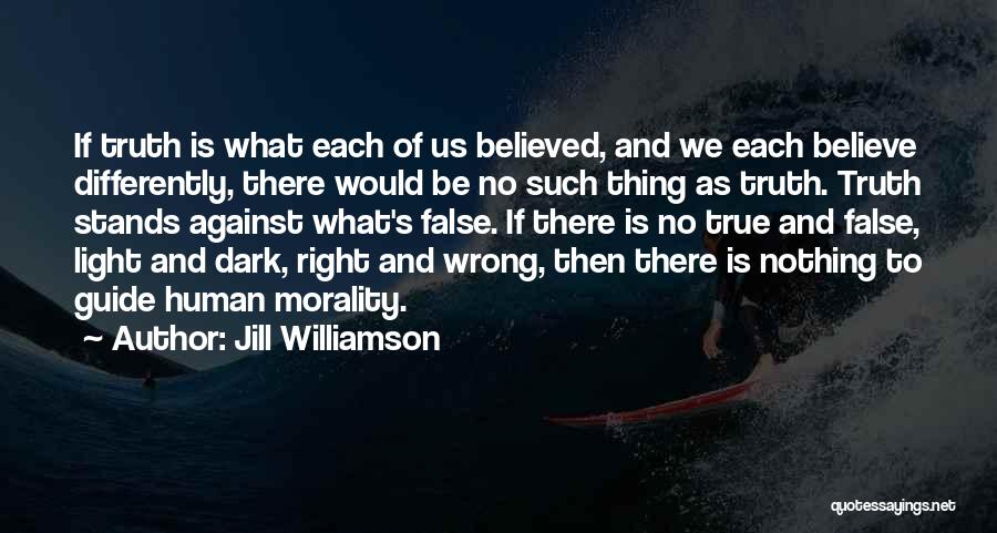 Dark Light Quotes By Jill Williamson