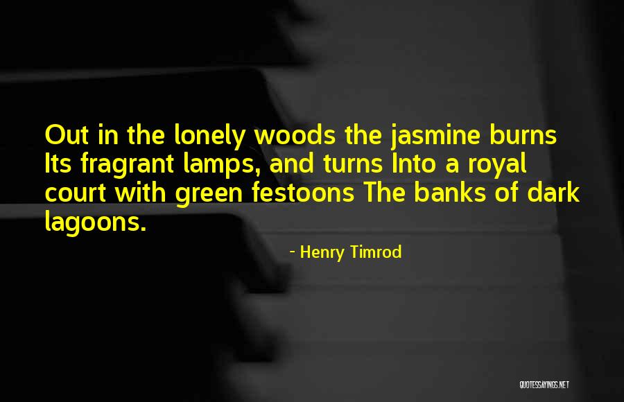 Dark Lonely Quotes By Henry Timrod Dark Lonely Quotes By Henry Timrod