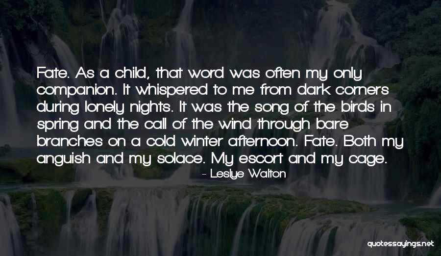 Dark Lonely Quotes By Leslye Walton Dark Lonely Quotes By Leslye Walton