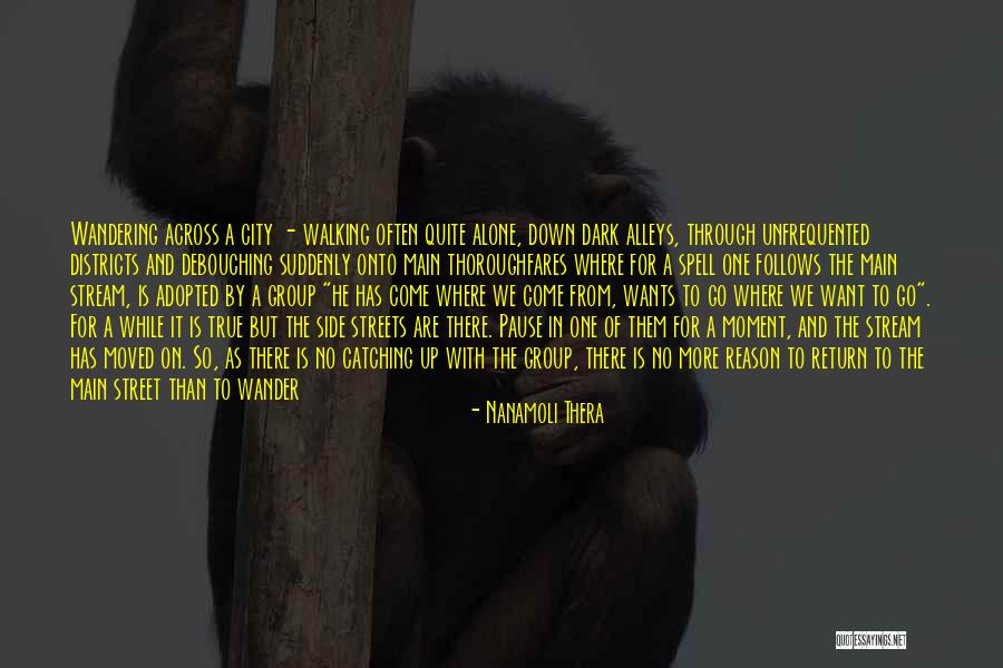 Dark Lonely Quotes By Nanamoli Thera Dark Lonely Quotes By Nanamoli Thera