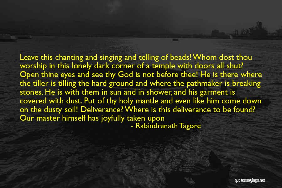 Dark Lonely Quotes By Rabindranath Tagore Dark Lonely Quotes By Rabindranath Tagore