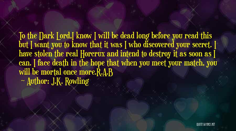 Dark Lord Quotes By J.K. Rowling