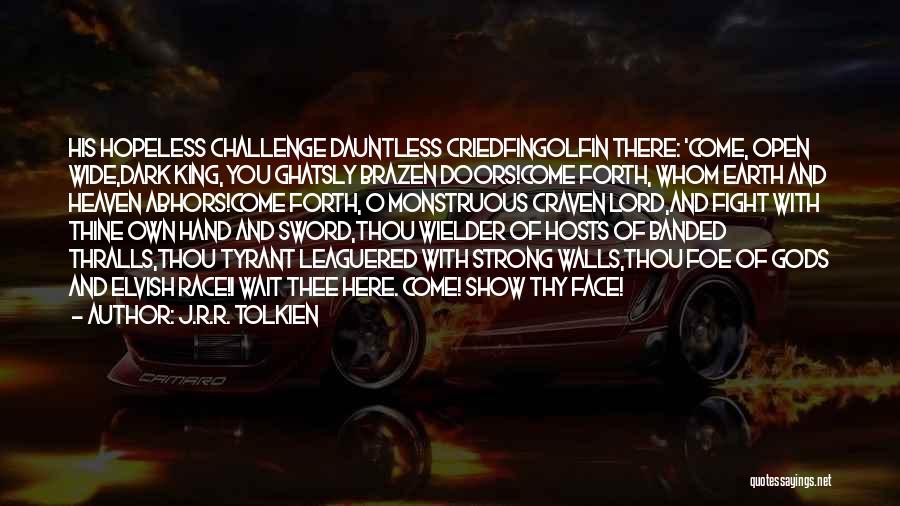 Dark Lord Quotes By J.R.R. Tolkien