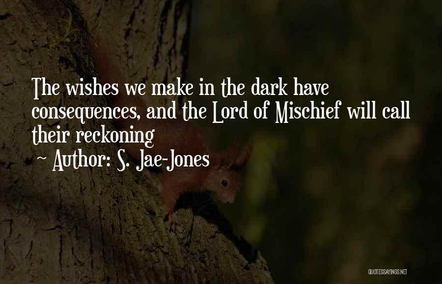 Dark Lord Quotes By S. Jae-Jones