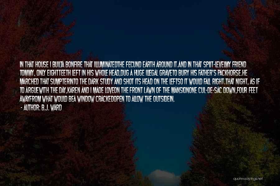 Dark Love Poetry Quotes By B.J. Ward Dark Love Poetry Quotes By B.J. Ward