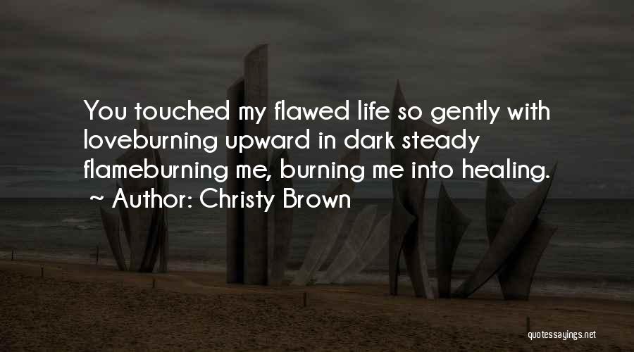 Dark Love Poetry Quotes By Christy Brown