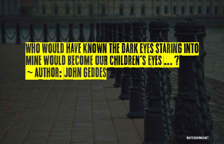 Dark Love Poetry Quotes By John Geddes