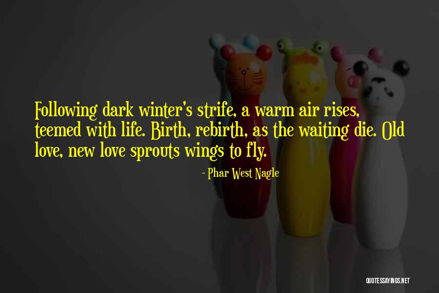 Dark Love Poetry Quotes By Phar West Nagle