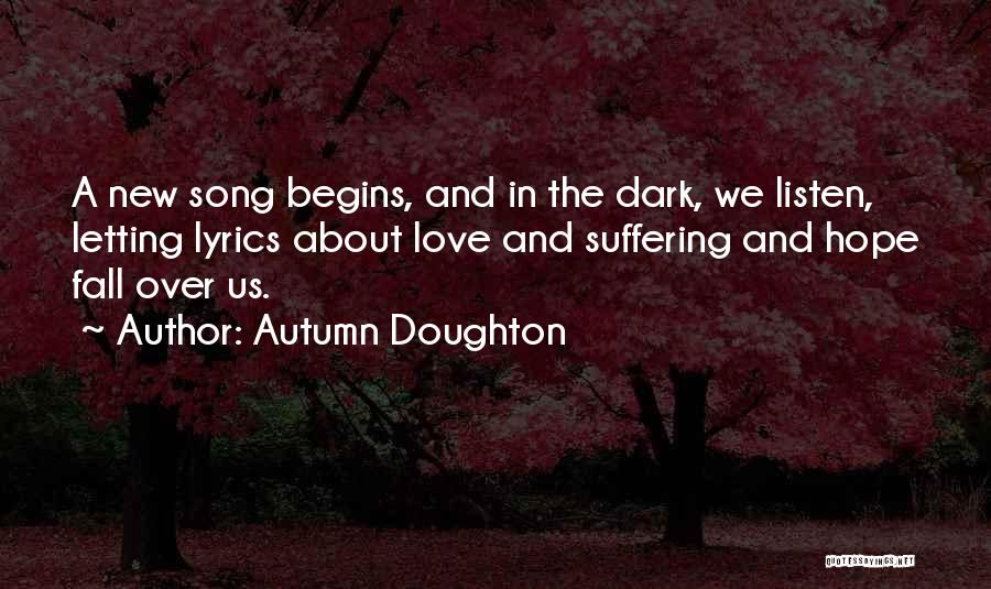 Dark Lyrics Quotes By Autumn Doughton