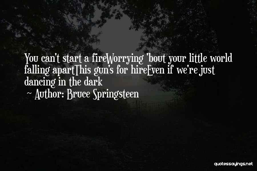 Dark Lyrics Quotes By Bruce Springsteen