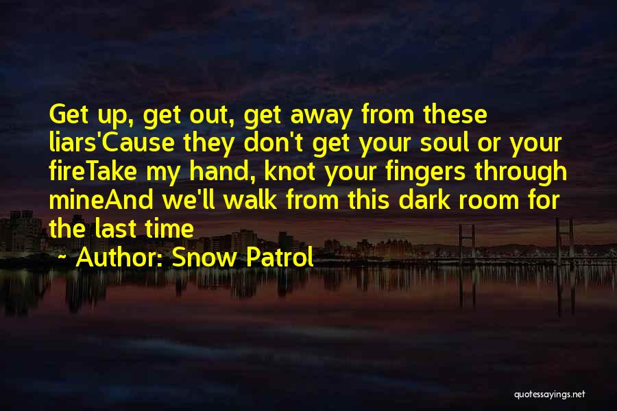 Dark Lyrics Quotes By Snow Patrol