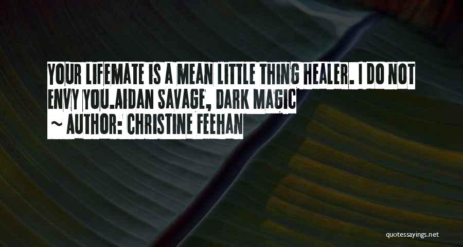 Dark Magic Christine Feehan Quotes By Christine Feehan