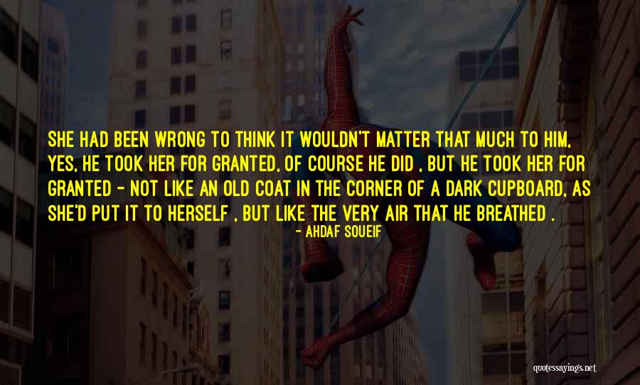 Dark Matter Of Love Quotes By Ahdaf Soueif Dark Matter Of Love Quotes By Ahdaf Soueif