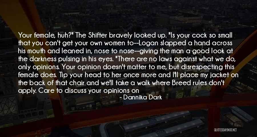 Dark Matter Quotes By Dannika Dark