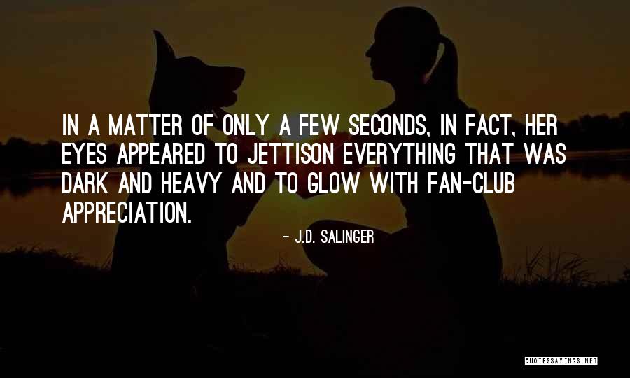 Dark Matter Quotes By J.D. Salinger