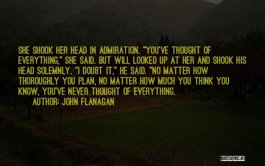 Dark Matter Quotes By John Flanagan