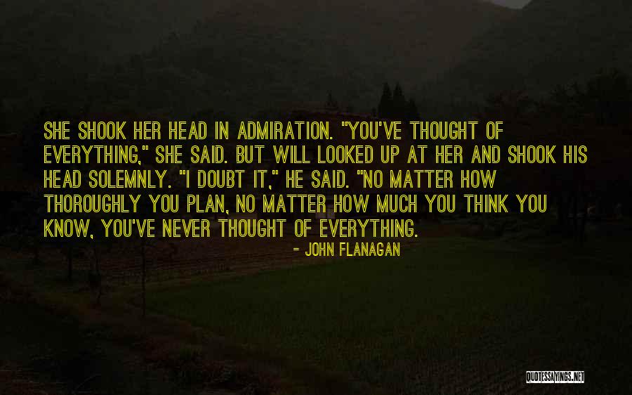 Dark Matter Quotes By John Flanagan