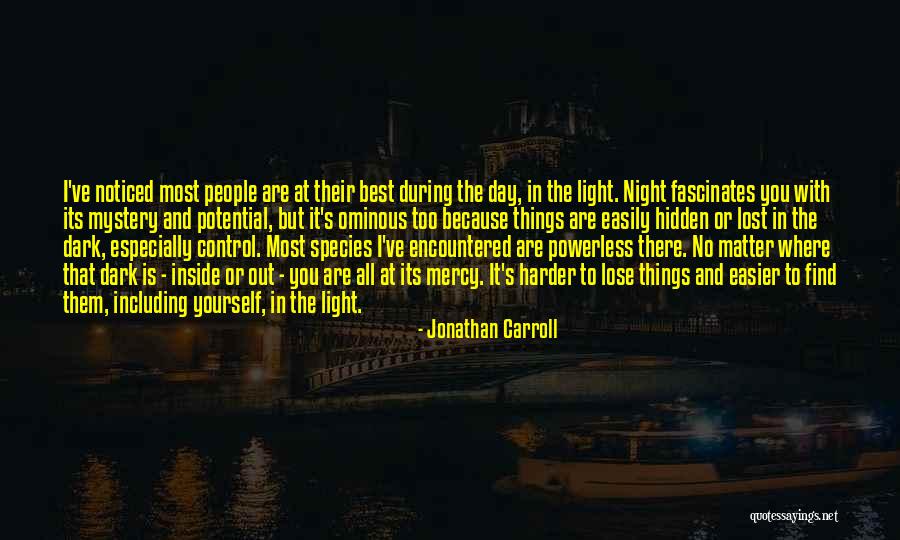 Dark Matter Quotes By Jonathan Carroll