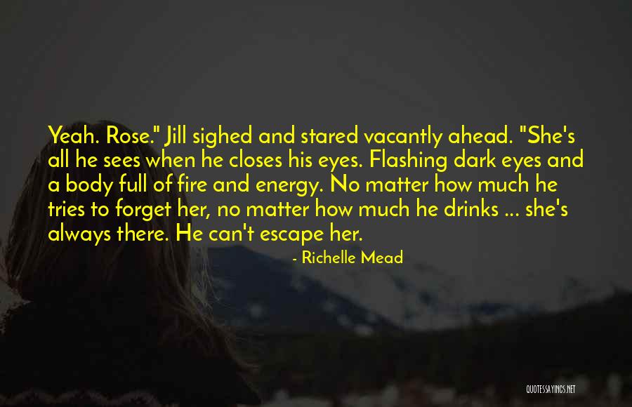 Dark Matter Quotes By Richelle Mead