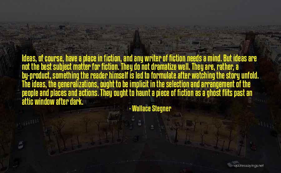 Dark Matter Quotes By Wallace Stegner