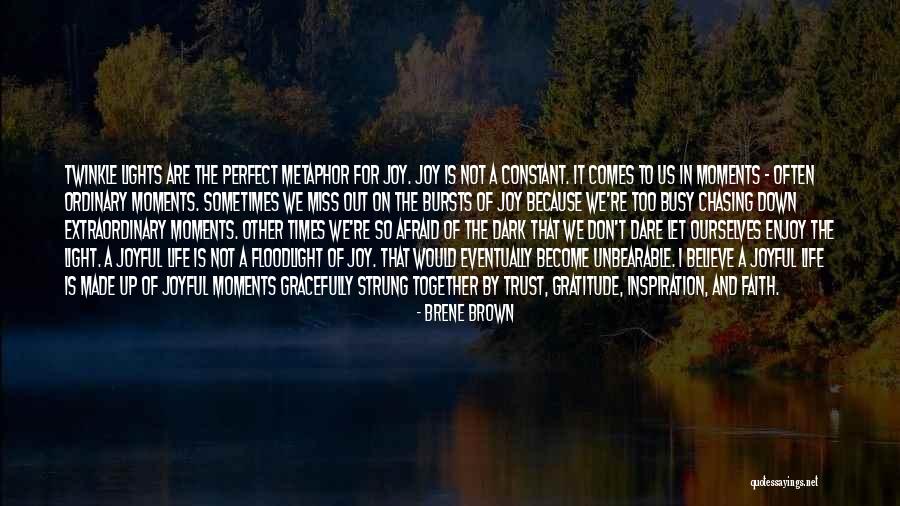 Dark Moments Life Quotes By Brene Brown