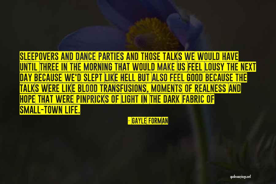 Dark Moments Life Quotes By Gayle Forman