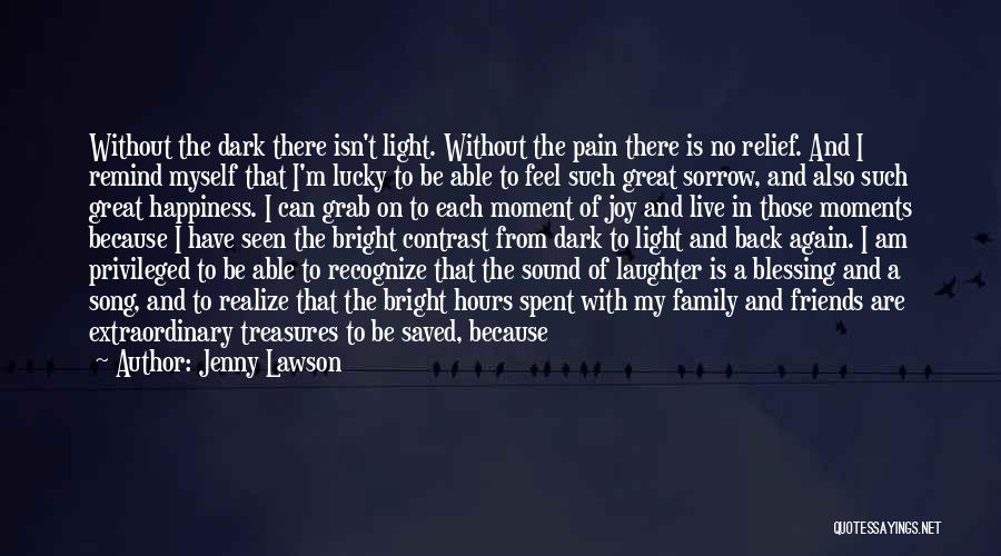 Dark Moments Life Quotes By Jenny Lawson Dark Moments Life Quotes By Jenny Lawson