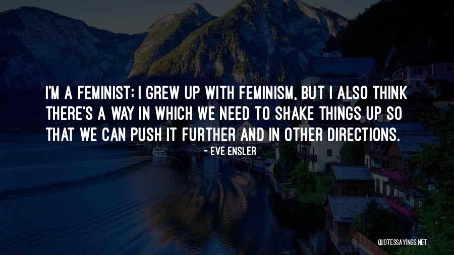 Dark Montero Quotes By Eve Ensler Dark Montero Quotes By Eve Ensler