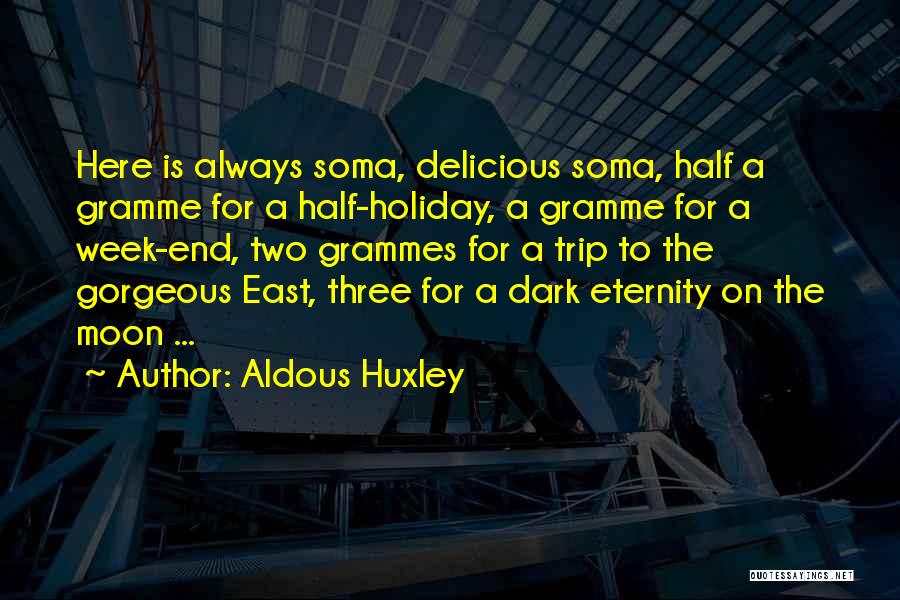 Dark Moon Quotes By Aldous Huxley