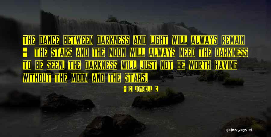 Dark Moon Quotes By C. JoyBell C.