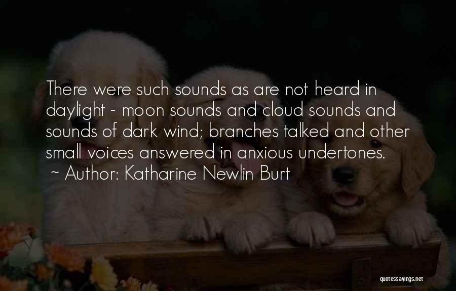 Dark Moon Quotes By Katharine Newlin Burt