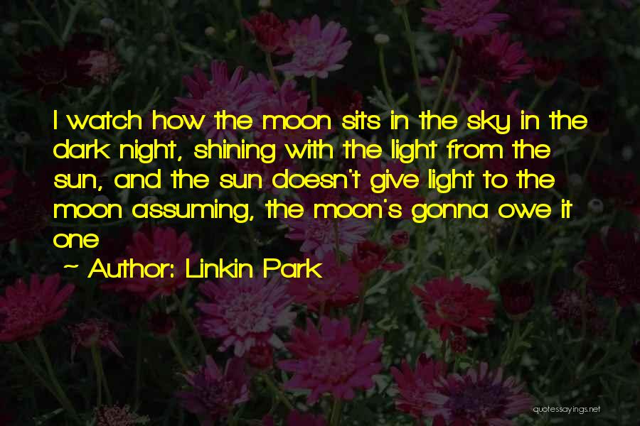 Dark Moon Quotes By Linkin Park