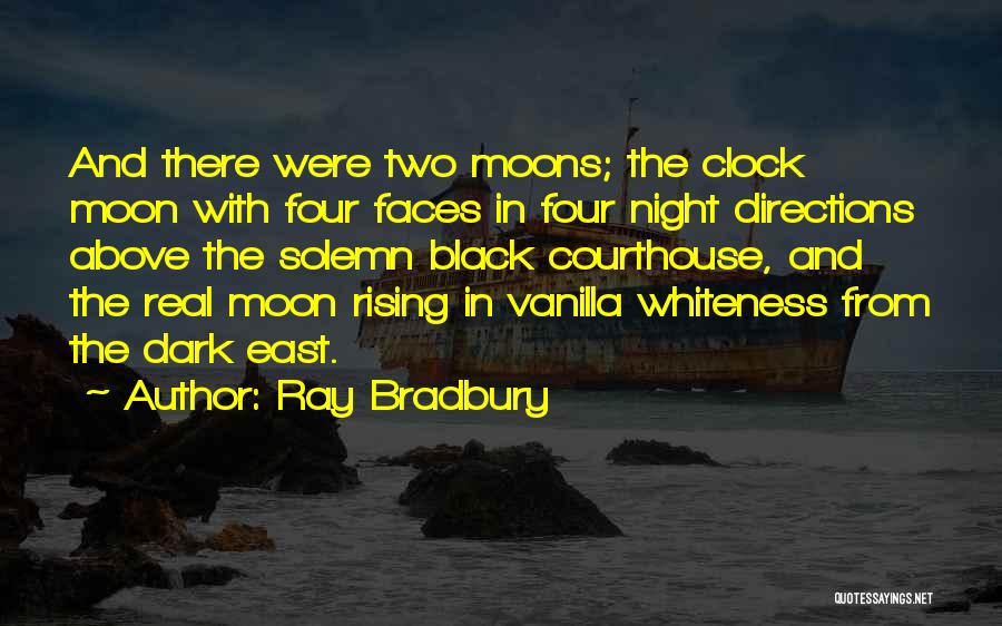 Dark Moon Quotes By Ray Bradbury