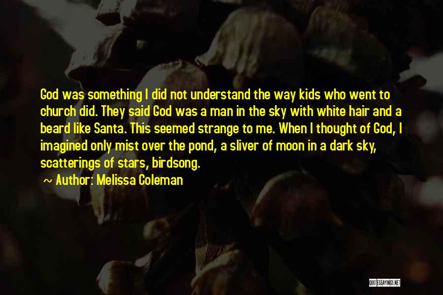 Dark Mystical Quotes By Melissa Coleman