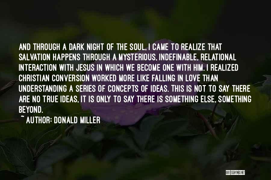 Dark Night Of The Soul Quotes By Donald Miller