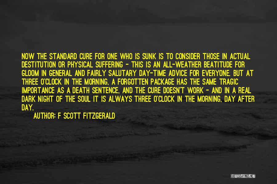 Dark Night Of The Soul Quotes By F Scott Fitzgerald