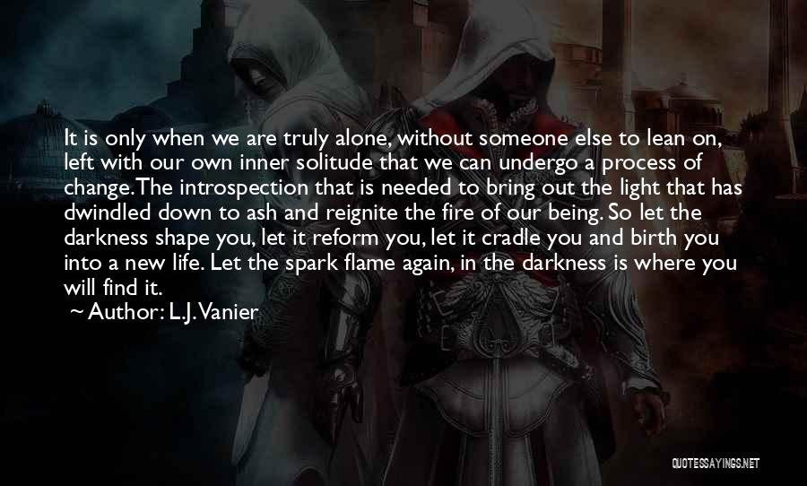 Dark Night Of The Soul Quotes By L.J. Vanier