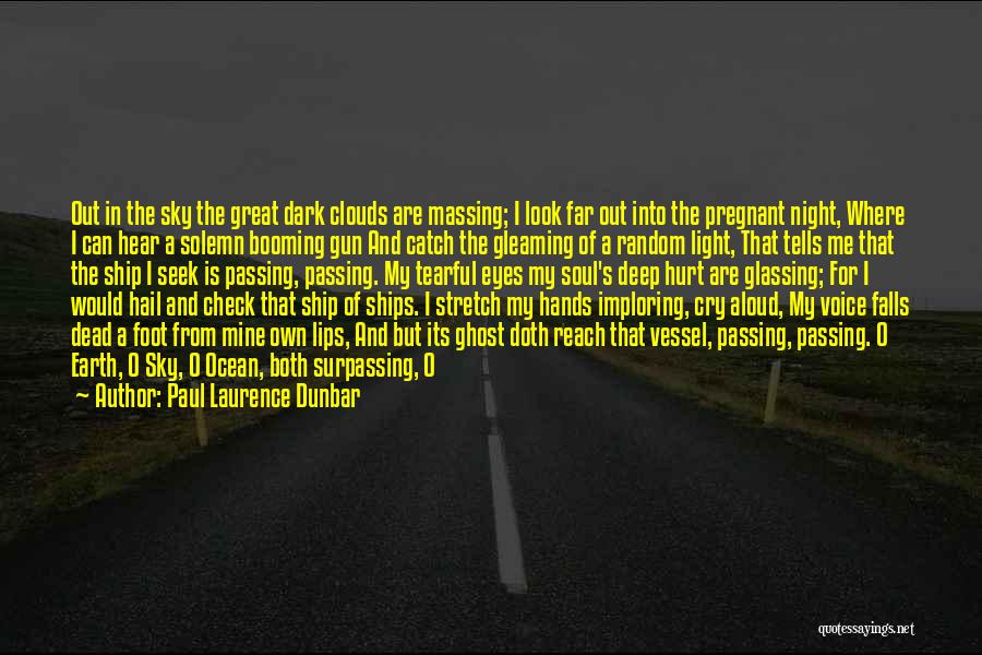 Dark Night Of The Soul Quotes By Paul Laurence Dunbar